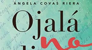 Presentaci&oacute; del llibre &ldquo;Ojal&aacute; no digas ojal&aacute;&rdquo; de la col&middot;legiada &Aacute;ngela Covas Riera