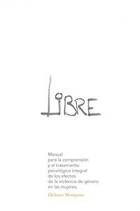 EL COPIB acoge la presentaci&oacute;n del libro "Libre: Manual para la comprensi&oacute;n y el tratamiento psicol&oacute;gico integral de los efectos de la violencia de g&eacute;nero en las mujeres"