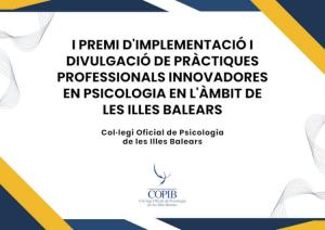 El COPIB convoca el I Premio de Implementaci&oacute;n y Divulgaci&oacute;n de Pr&aacute;cticas Profesionales Innovadoras en Psicolog&iacute;a en el &Aacute;mbito de las Islas Baleares