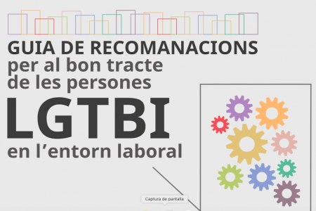 Vocal&iacute;a de Igualdad y G&eacute;nero. Documento de inter&eacute;s: &ldquo;Guia de recomanacions per al  bon tracte de les persones LGTBI en l&rsquo;entorn laboral&rdquo;