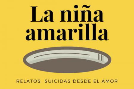 El COPIB organiza la presentaci&oacute;n del libro "La ni&ntilde;a amarilla. Relatos suicidas desde el amor", de la periodista Mar&iacute;a Quesada
