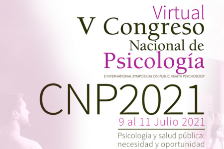 Celebraci&oacute;n del V Congreso Nacional de Psicolog&iacute;a. Julio de 2021