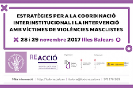 Jornada &laquo;Estrat&egrave;gies per a la coordinaci&oacute; interinstitucional i la intervenci&oacute; amb v&iacute;ctimes de viol&egrave;ncies masclistes&raquo;
