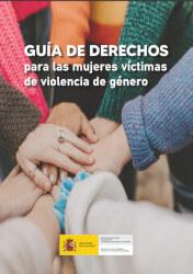 Guía de Derechos para las mujeres víctimas de violencia de género